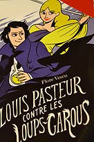 Louis Pasteur contre les loups garous Flore Vesco Didier jeunesse