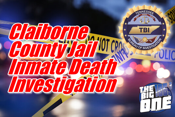 Claiborne County Inmate Dies in Custody, Sheriff's Department Releases Cause