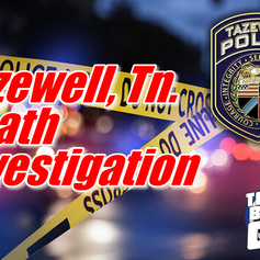 Tazewell Police Conducting Death Investigation Involving Juvenile