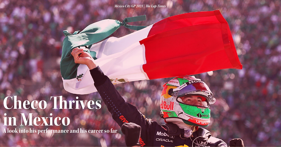 Checo Thrives in Mexico: A look into his performance and his career so far
