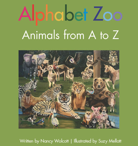 Children's Alphabet Book Featuring Illustrations of Zoo Animals Front Cover | Cover Art: An oil painting of several zoo animals posed together