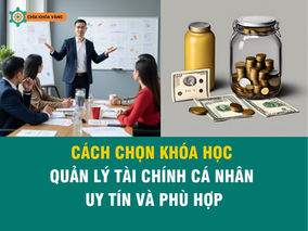 Kinh nghiệm chọn khoá học tài chính cá nhân