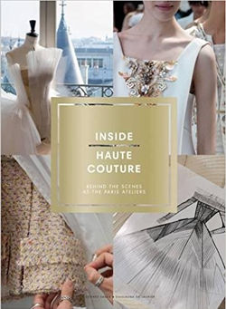 Inside Haute Couture : Behind the Sc