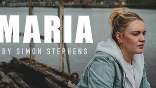 Poster for Maria at Manchester's 53two - the premiere of a Simon Stephens short play popular in Germany