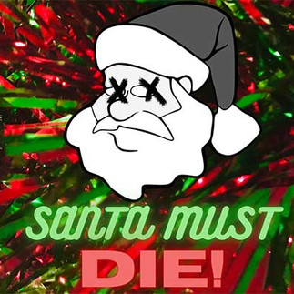 Poster for Santa Must Die, coming to Leeds this winter