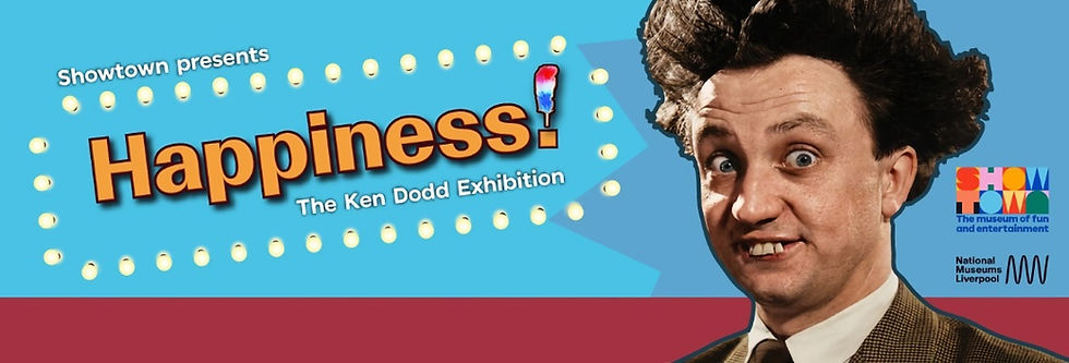 Happiness! The Ken Dodd Exhibition