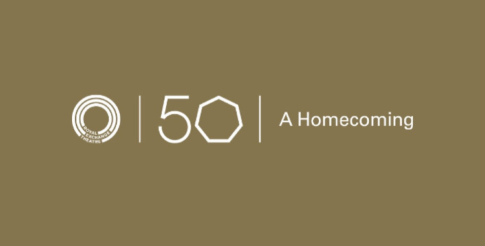 Banner for the Royal Exchange's "Homecoming" 50th anniversary season