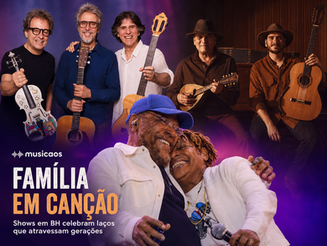 Laços de família ganham destaque nos palcos de Belo Horizonte em série de shows especiais