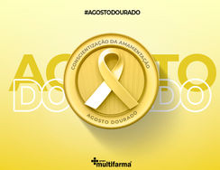 Agosto Dourado — Conscientização da Amamentação. 