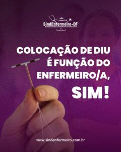 Colocação de DIU é função do enfermeiro/a, SIM