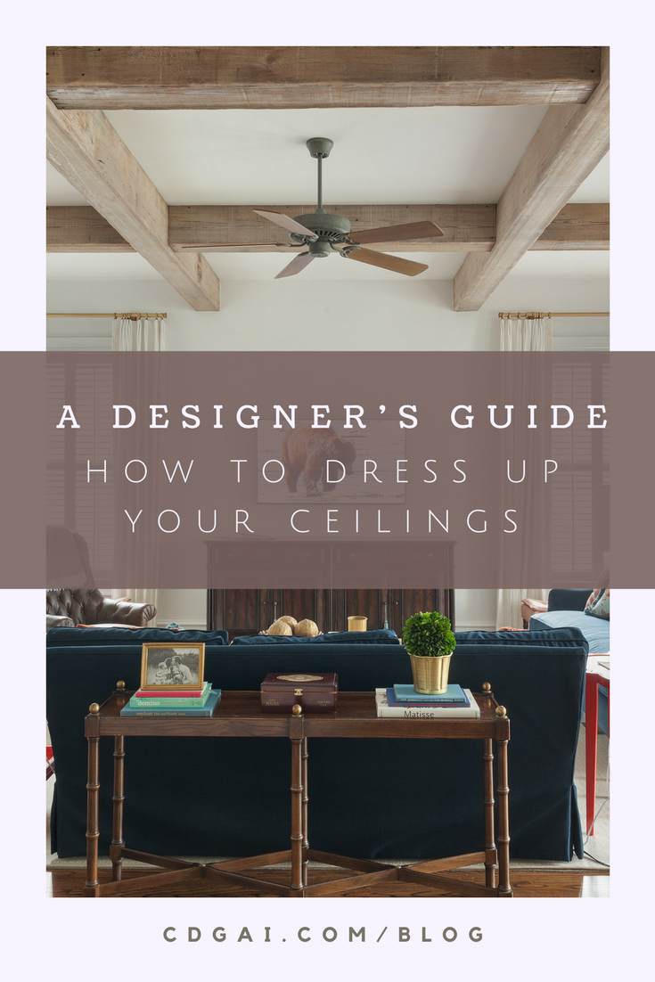 How To Dress Up Ceilings