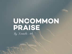 Uncommon Praise