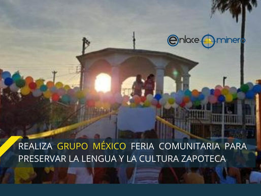 REALIZA GRUPO MÉXICO FERIA COMUNITARIA PARA PRESERVAR LA LENGUA Y LA CULTURA ZAPOTECA