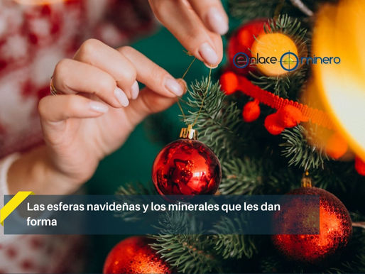 Las esferas navideñas y los minerales que les dan forma