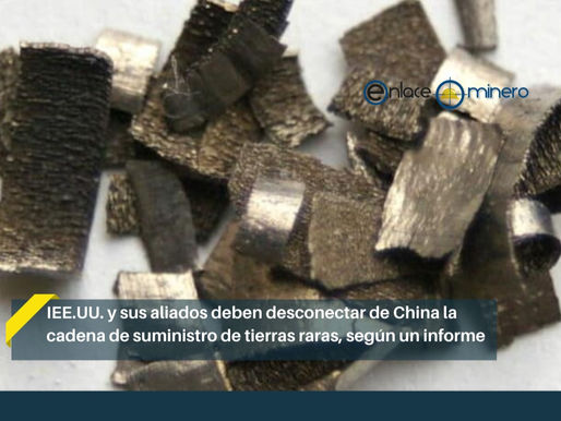 EE.UU. y sus aliados deben desconectar de China la cadena de suministro de tierras raras, según un i
