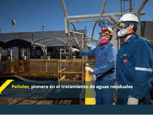 Peñoles, pionera en el tratamiento de aguas residuales