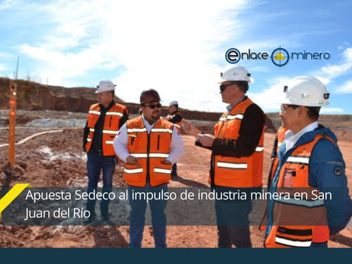 Apuesta Sedeco al impulso de industria minera en San Juan del Río