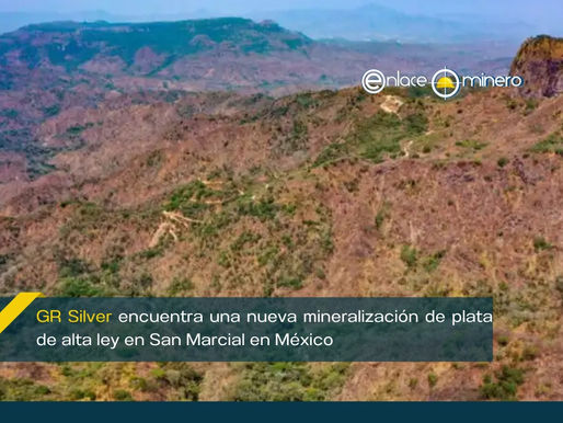 GR Silver encuentra una nueva mineralización de plata de alta ley en San Marcial en México