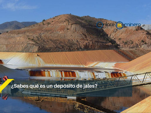 ¿Sabes qué es un depósito de jales?