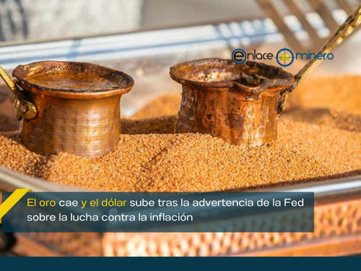 El oro cae y el dólar sube tras la advertencia de la Fed sobre la lucha contra la inflación