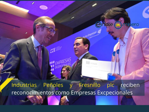 Industrias Peñoles y Fresnillo plc reciben reconocimientos como Empresas Excpecionales