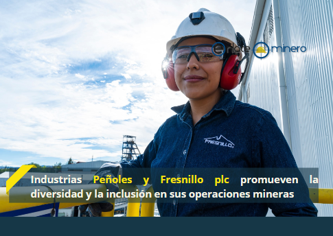 Industrias Peñoles y Fresnillo plc promueven la diversidad y la inclusión en sus operaciones minera