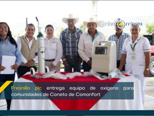 Fresnillo plc entrega equipo de oxígeno para comunidades de Coneto de Comonfort