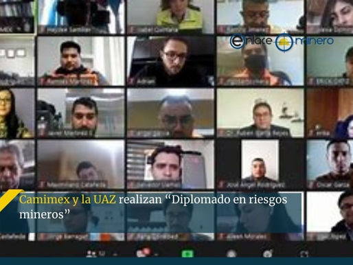 Camimex y la UAZ realizan “Diplomado en riesgos mineros”