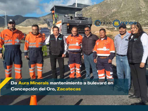 Da Aura Minerals mantenimiento a bulevard en Concepción del Oro, Zacatecas