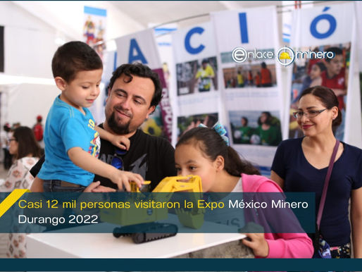 Casi 12 mil personas visitaron la Expo México Minero Durango 2022