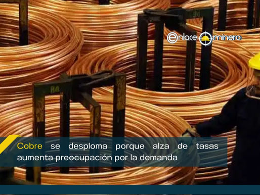 Cobre se desploma porque alza de tasas aumenta preocupación por la demanda