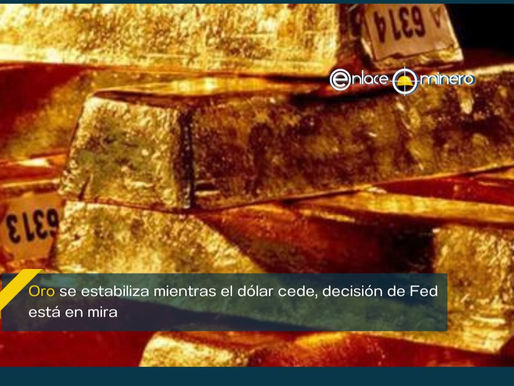 Oro se estabiliza mientras el dólar cede, decisión de Fed está en mira