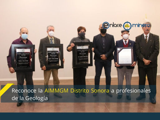 Reconoce la AIMMGM Distrito Sonora a profesionales de la Geología