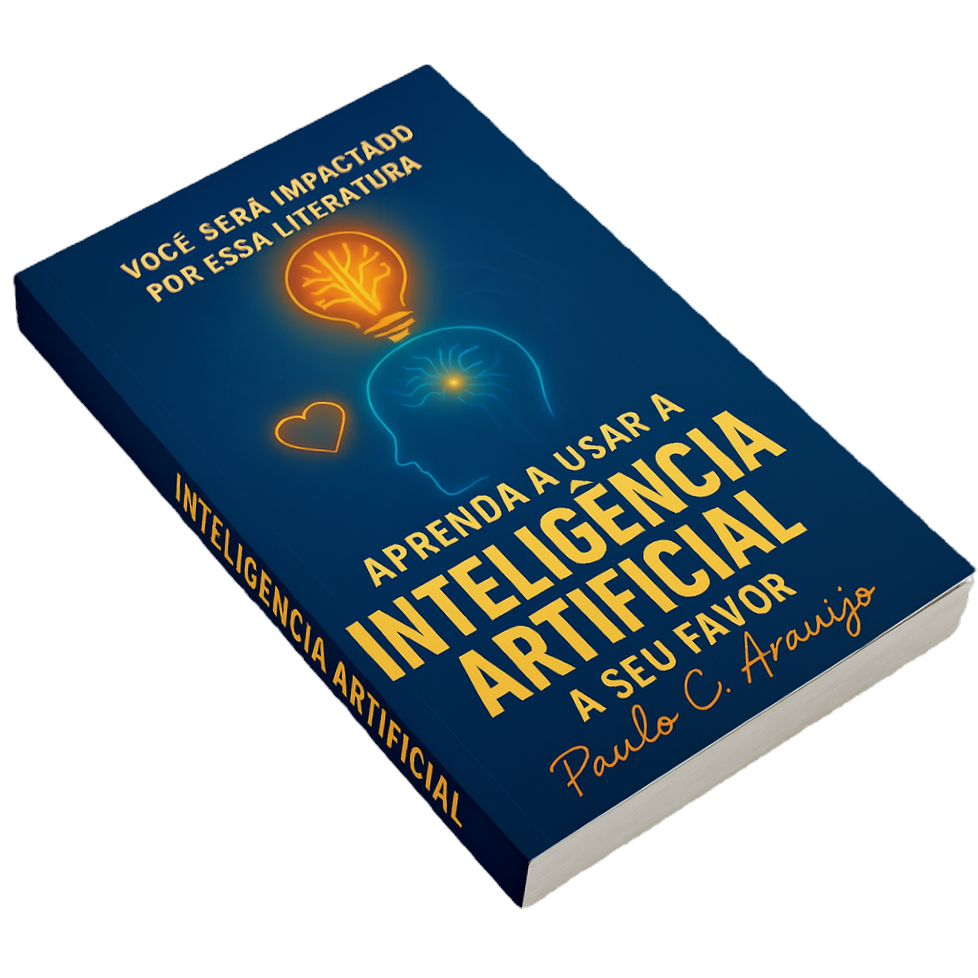 Livro Aprenda a usar a Inteligência Artificial a seu Favor