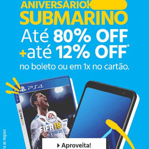 Aniversário Submarino - Descontos de Até 80%!!! Venha Aproveitar...