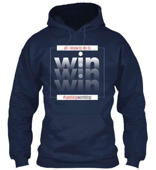 Thumbnail: All I Know To Do Is Win Win Win (Unisex) Hoodie