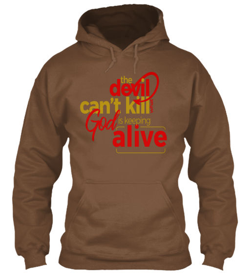 Thumbnail: The Devil Can't Kill What God Is Keeping Alive Unisex Hoodie