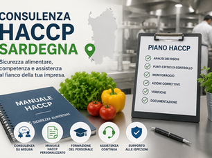 Consulenza HACCP in Sardegna: cosa dovrebbe comprendere davvero un servizio completo per un’impresa alimentare