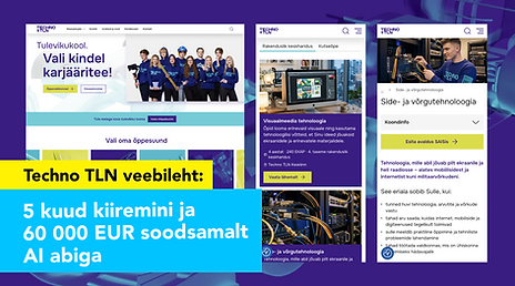 Techno TLN veebileht 5 kuud kiiremini AI abiga.png