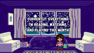 Pixel art room with a character holding a book. Snowy window view, purple tones. Text: "Currently: Everything I'm reading, watching, and playing this month."