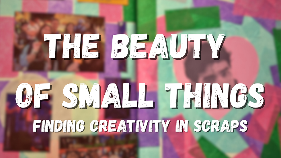 Text "The Beauty of Small Things: Finding Creativity in Scraps" over a colorful patchwork background with blurred photos.