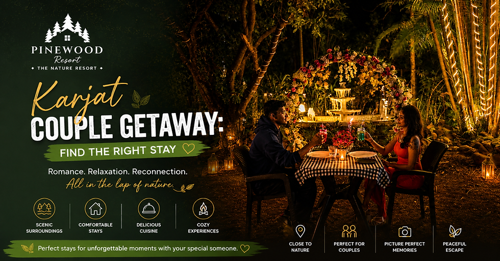 Karjat Couple Getaway: Find the Right Stay