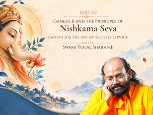 Ganesh Ji and the Principle of Nishkama Seva