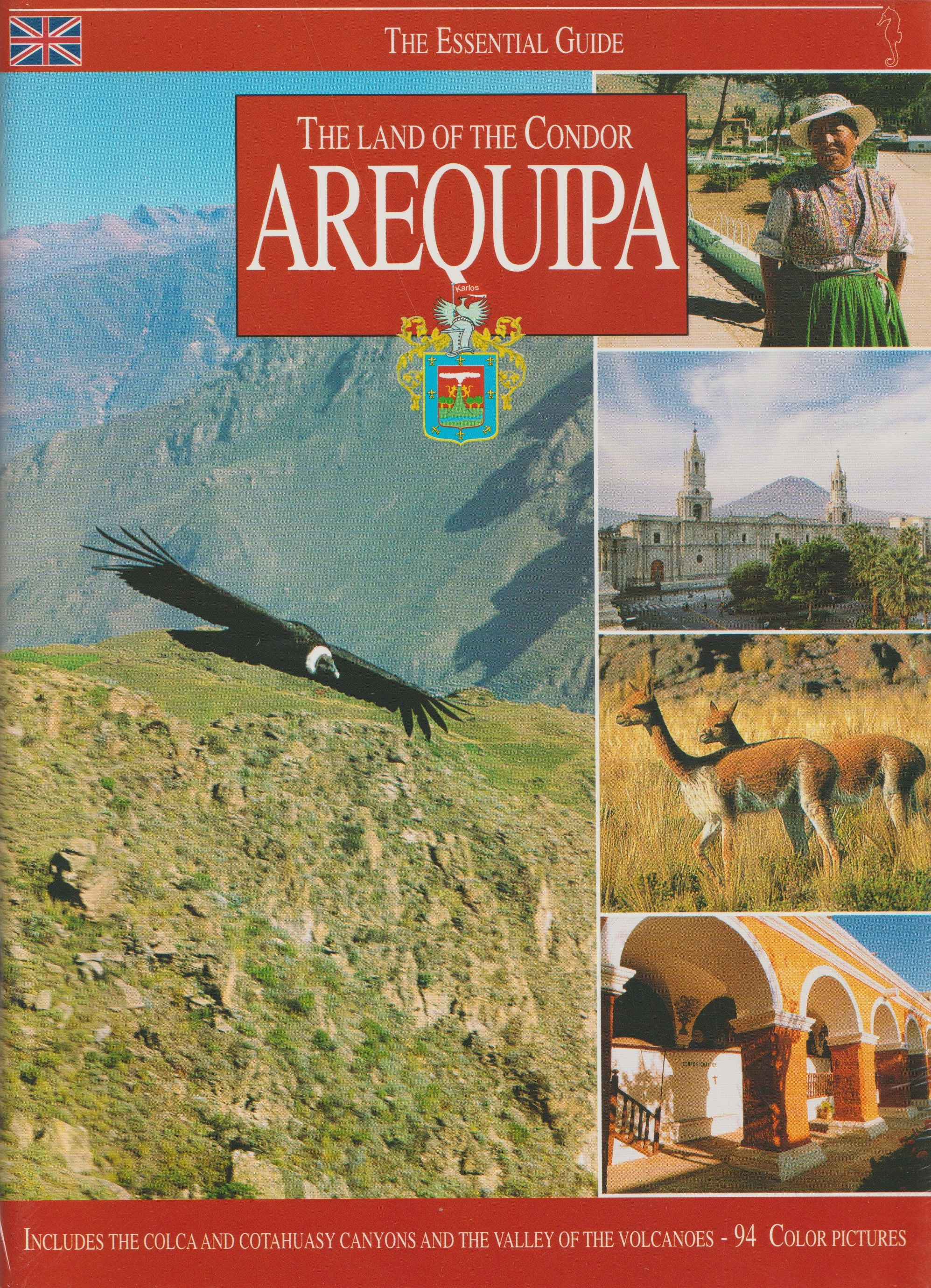 The Land of the Condor Arequipa (Inglés)