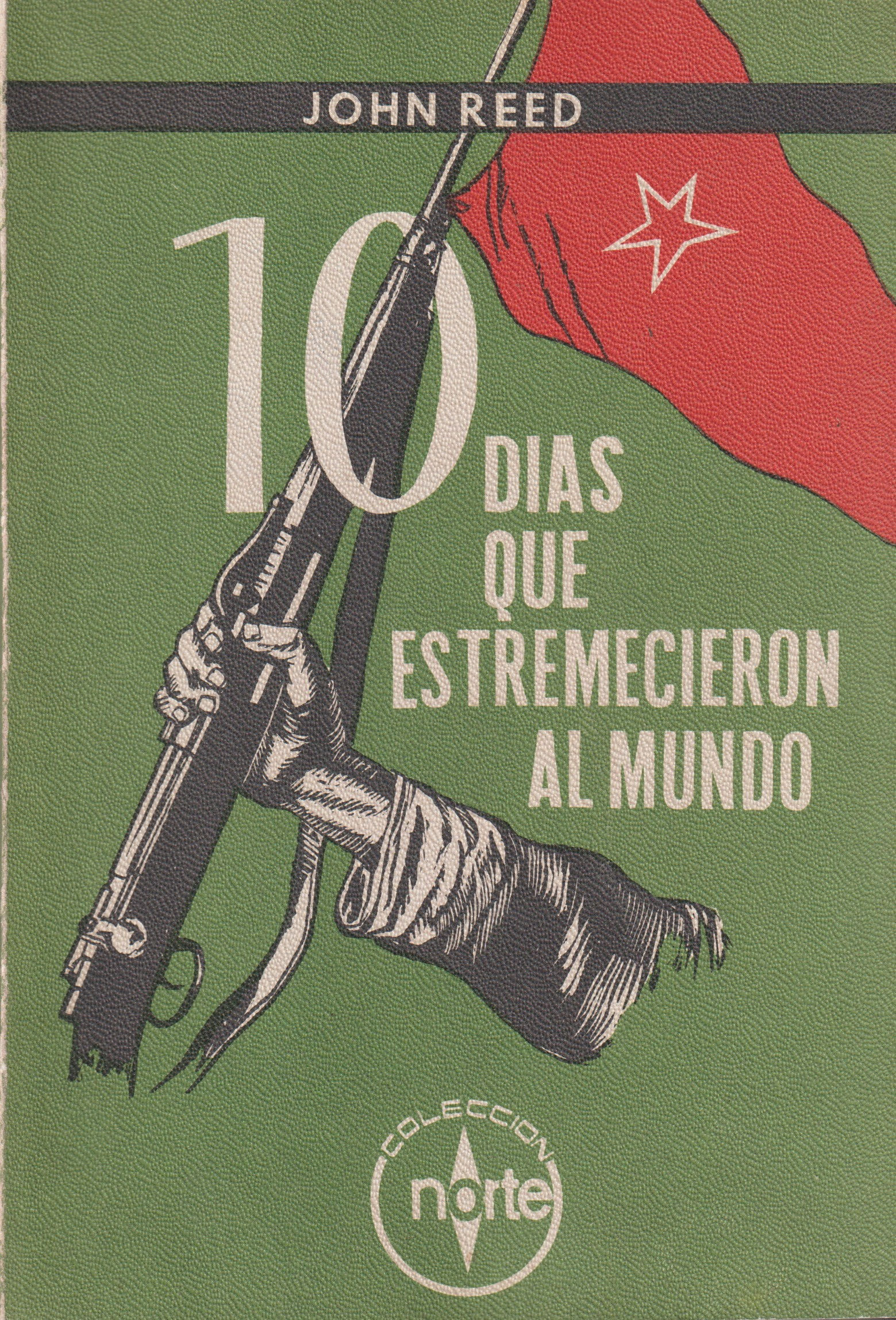 10 días que estremecieron al mundo