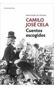 Cuentos escogidos - Camilo José Cela
