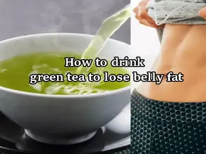 How to Drink Green Tea to Lose Belly
