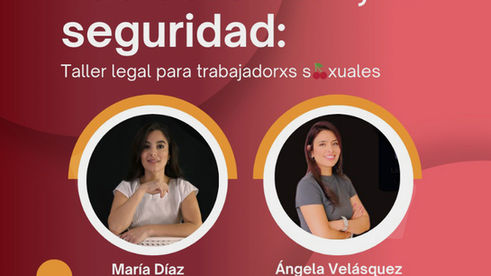 Tus derechos, tu seguridad: Taller Legal para Trabajadorxs Sxuales