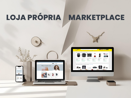 Loja Própria x Marketplace: O Guia Estratégico para Garantir sua Margem