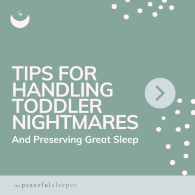 Nightmares vs Night Terrors | The Peaceful Sleeper
